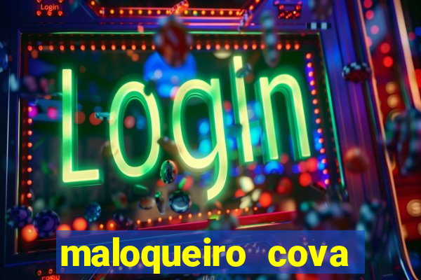 maloqueiro cova portal zacarias